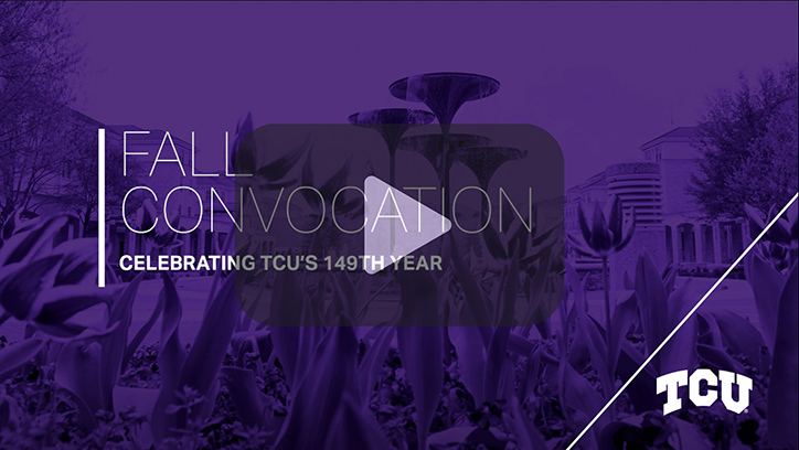 Fall Convocation: Celebrating TCU's 149th year
