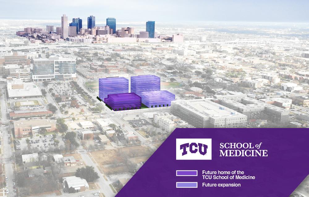 TCU School of Medicine Announces New Home in Fort Worth Medical District